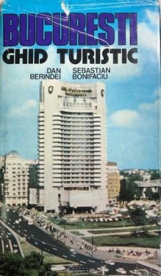 Bucuresti ghid turistic Dan Berindei, Sebastian Bonifaciu foto