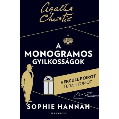 A monogramos gyilkoss&amp;aacute;gok - Sophie Hannah foto