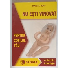 NU ESTI VINOVAT PENTRU COPILUL TAU de MARCEL RUFO , 2022