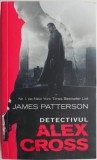 Detectivul Alex Cross &ndash; James Patterson