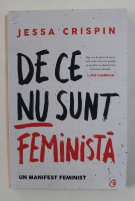 DE CE NU SUNT FEMINISTA - UN MANIFEST FEMINIST de JESSA CRISPIN , 2021 foto