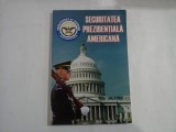 SECURITATEA PREZIDENTIALA AMERICANA - N. Tihu SUHAREANU