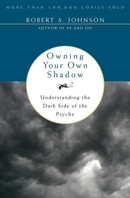 Owning Your Own Shadow: Understanding the Dark Side of the Psyche foto