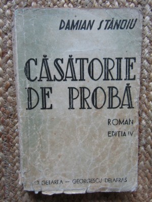 Casatorie de proba - Damian Stanoiu foto