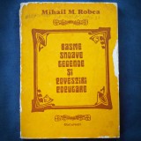 Cumpara ieftin BASME, SNOAVE, LEGENDE SI POVESTIRI POPULARE - MIHAIL M. ROBEA