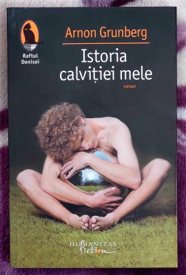 Istoria calvitiei mele - Arnon Grunberg foto