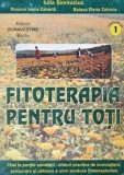 Fitoterapia pentru toti, vol. 1 - Iulia Siminiciuc - Carte nou/anticariat