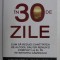 CUMPATARE IN 30 DE ZILE de JACK CANFIELD , DAVE ANDREWS , 2019 * PREZINTA INSEMNARI CU PIXUL PE ULTIMA PAGINA