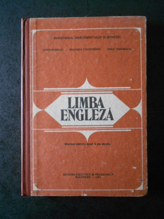 DORIS BUNACIU - LIMBA ENGLEZA. MANUAL PENTRU ANUL V DE STUDIU (1991)