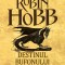 Robin Hobb - Destinul bufonului ( vol. II )