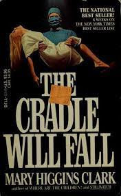 Mary Higgins Clark - The Craddle Will Fall foto