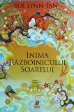 Sue Lynn Tan - Regatul Celest. Inima Razboinicului Soarelui