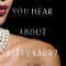 Did You Hear about Kitty Karr?