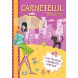 Carnetelul meu secret. Amintiri dragi si momente speciale/***