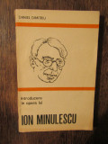 Introducere &icirc;n opera lui Ion Minulescu - Daniel Dimitriu