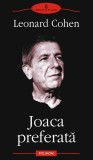 Joaca preferata - Leonard Cohen - Carte Beletristica