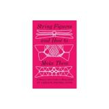 String Figures and How to Make Them