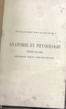 CRT1FR Carte Veche Botanica Anatomie Et Physiologie Vegetales Gaston Bonnier Stiinta Biologie Paleontologie Anticariat