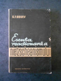 S. F. ODUEV - ESENTA REACTIONARA A NIETZSCHEANISMULUI (contine sublinieri)