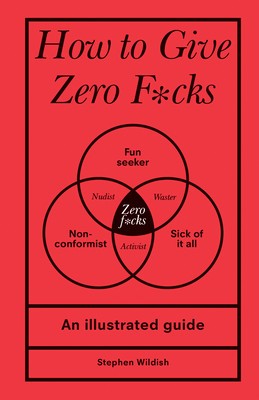 How to Give Zero F*cks: An Illustrated Guide foto