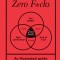 How to Give Zero F*cks: An Illustrated Guide