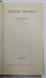 TUDOR ARGHEZI - SCRIERI , VOLUMUL 19 - PROZE , 1968