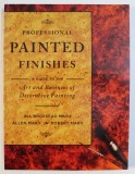 PROFESSIONAL PAINTED FINISHES - AGIUDE TO THE ART AND BUSINESS OF DECORATIVE PAINTING by INA BROSSEAU MARX ...ROBERT MARX , 1991