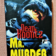 Mr. Murder. Editura Fahrenheit, 2001 - Dean Koontz