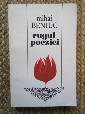 Mihai Beniuc - Rugul poeziei (1985) foto