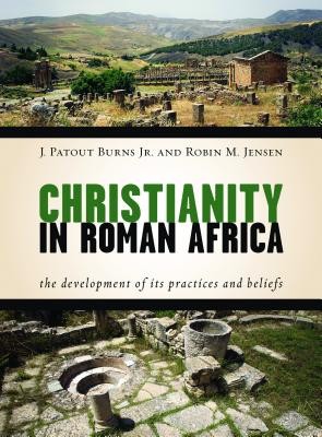 Christianity in Roman Africa: The Development of Its Practices and Beliefs foto