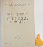 Studii si cercetari de istorie literara si folclor 2 anul IX 1960