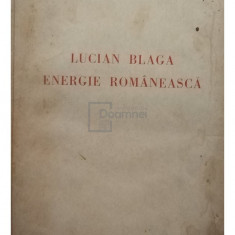 Vasile Bancila - Lucian Blaga. Energie romaneasca (editia 1938)