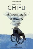 Marea Carte A Uitarii, Gabriel Chifu - Editura Art