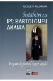 Intalniri cu IPS Bartolomeu Anania - Nicoleta Palimaru