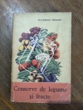 Conserve de legume si fructe - Ecaterina Teisanu / R6P2S