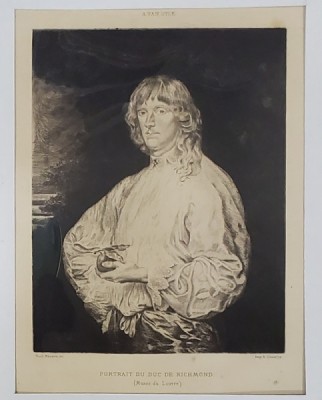 PORTRAIT DU DUC DE RICHMOND par VAN DYCK , GRAVURA de NOEL MASSON , imp. A. QUANTIN , SFARISTUL SEC. XIX foto