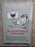 SE CASATORESC DOVLECEII - PROZA SATIRICA , selectie de ANATOL GHERMANSCHI , 1984