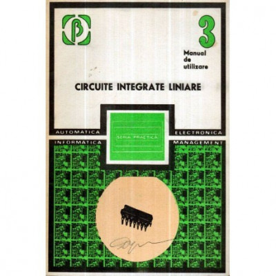 colectiv - Circuite integrate liniare - Manual de utilizare vol. III - 120792 foto