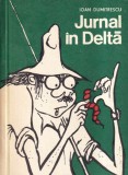 Jurnal in Delta - Ioan Dumitrescu, Carte Istorie, Editura Sport-Turism, 1980, Brosata, 166 pagini, Romana