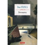 Cumpara ieftin Detonarea - Dan Stanca, Polirom