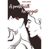 A prostitu&aacute;lt hercegnő - Szabics Adrienn