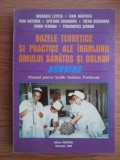 Bazele teoretice si practice ale ingrijirii omului sanatos si bolnav (Nursing).