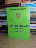 NICULAE BORIGA - CAMPIONII ROMANIEI ATLETISM : 1914-1998 ( SENIORII ) , 1999