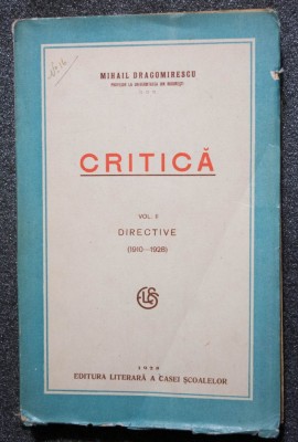 Mihail Dragomirescu - Critică (vol. II: Directive 1910-1928) Casa Școalelor 1928 foto