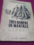 TREI OAMENI IN MANTALE CENUSII EDITURA TINERETULUI 1949