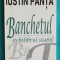 Iustin Panta &ndash; Banchetul echilibrul stabil