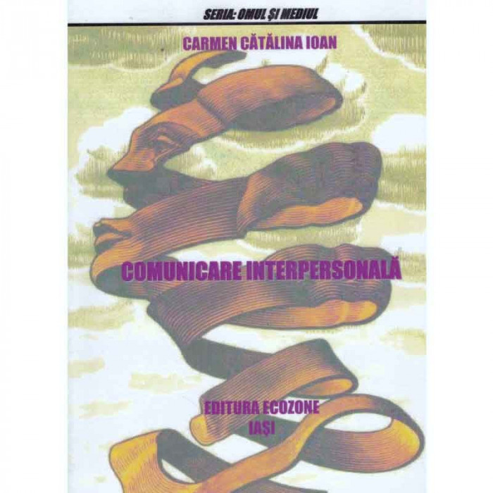 Carmen Catalina Ioan - Comunicare interpersonala - 131506