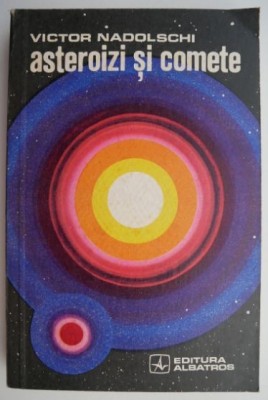 Asteroizi si comete &amp;ndash; Victor Nadolschi foto