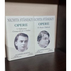 Opere - volumul IV Proza, Traduceri, volumul V Publicistica, Corespondenta, Grafica - Nichita Stanescu - Academia Romana