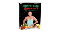 Fitness Food VOL 2 &ndash; Plan Alimentar &ndash; Slabire, Mentinere, Crestere masa musculara